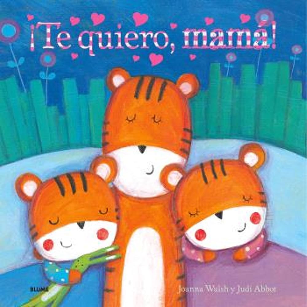 Te quiero, mama: Amor en cada página cover image