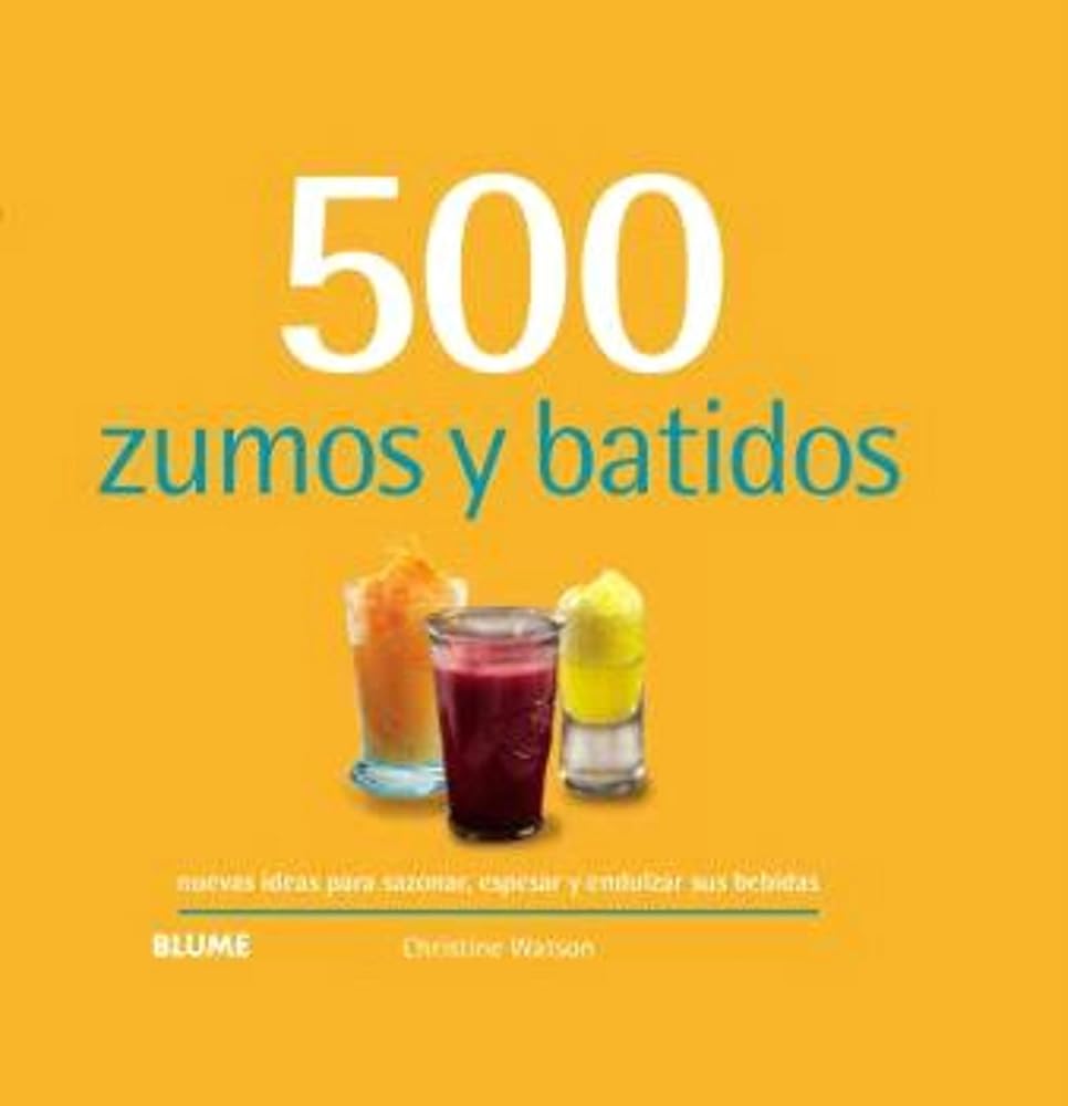 500 zumos y batidos (500 recetas) cover image