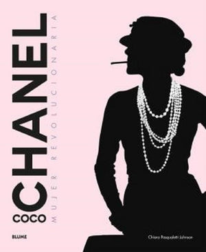 Coco Chanel: Mujer revolucionaria