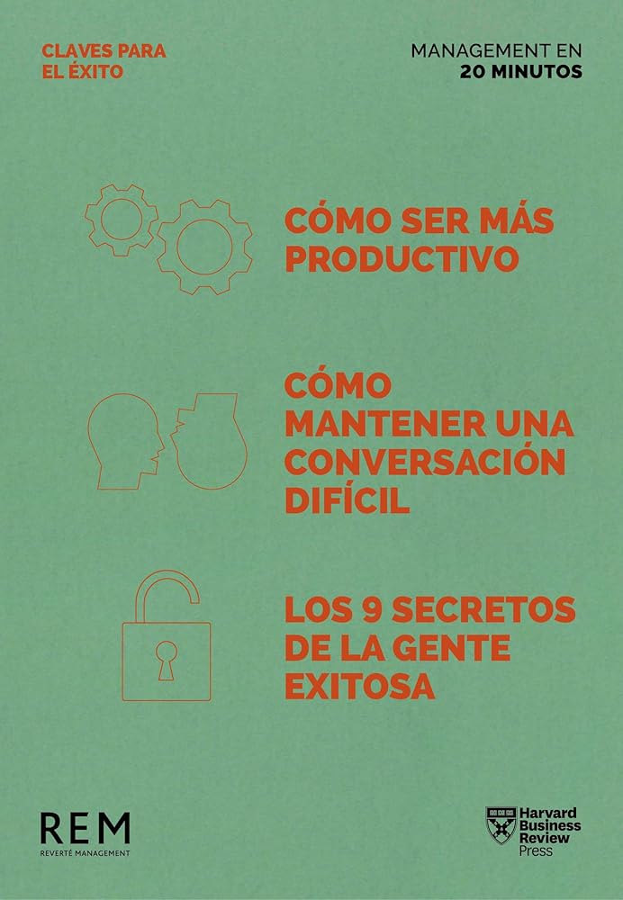 Estuche Management en 20 Minutos HBR: Claves para el éxito: Cómo ser más productivo - Cómo mantener una conversación difícil - Los 9 secretos de la gente exitosa (Serie Management en 20 Minutos) cover image
