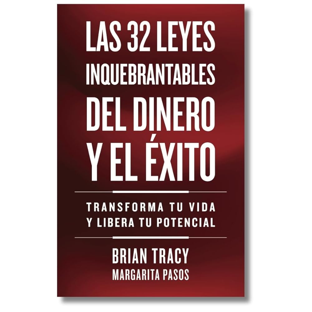 Las 32 leyes inquebrantables del dinero y el éxito: Transforma Tu Vida Y Desbloquea Tu Potencial Ilimitado (Serie Inteligencia Emocional) cover image
