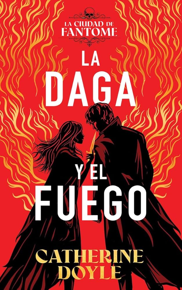 La daga y el fuego: La ciudad de Fantome, 1 cover image