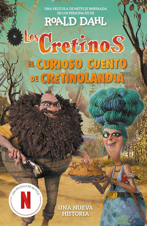 Los cretinos (edición película) - El curioso cuento de Cretinolandia: Una nueva historia (Alfaguara Clásicos)
