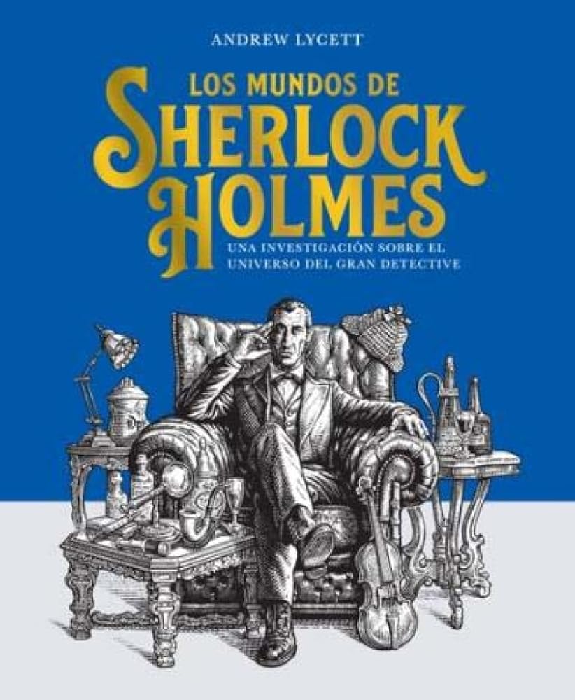 Los mundos de Sherlock Holmes: Una investigación sobre el universo del gran detective cover image