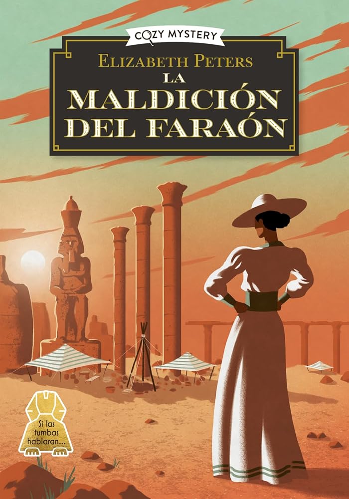 La maldición del faraón (Cozy Mystery): Los Misterios De Amelia Peabody/ the Amelia Peabody Mysteries: 2 cover image