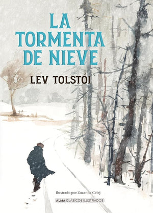 La tormenta de nieve (Clásicos ilustrados)
