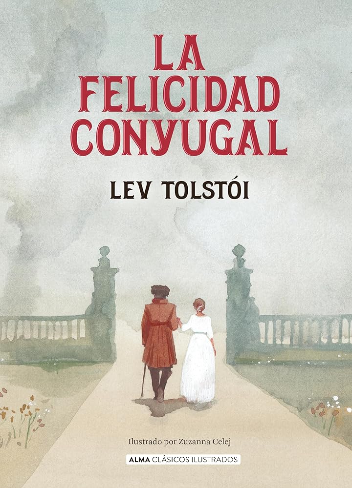 La felicidad conyugal (Clásicos ilustrados) cover image