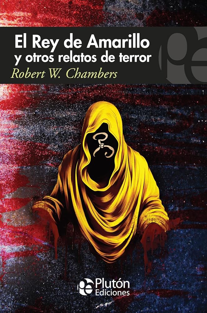 El Rey de Amarillo y otros relatos de terror (Colección Misterio) cover image