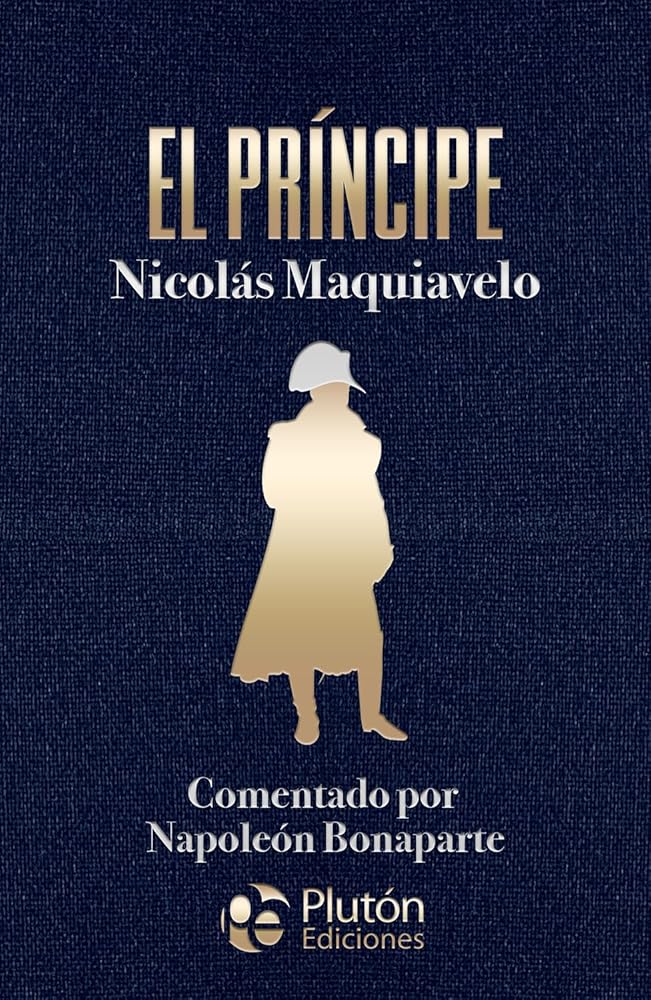 El príncipe: Comentado por Napoleón Bonaparte (Colección Amatista) cover image