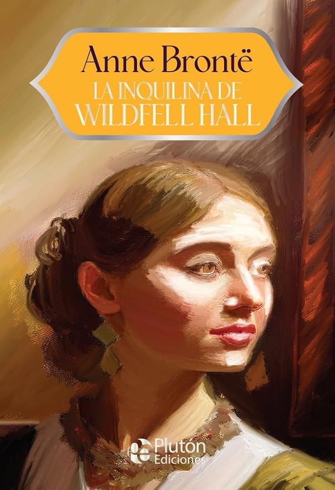 La inquilina de Wildfell Hall (Colección Grandes Clásicos - Aniversario 15 Años) cover image