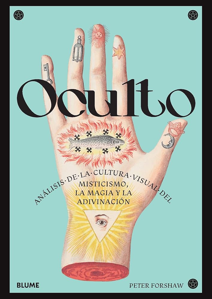 Oculto: Análisis de la cultura visual del misticismo, la magia y la adivinación (HISTORIA) cover image
