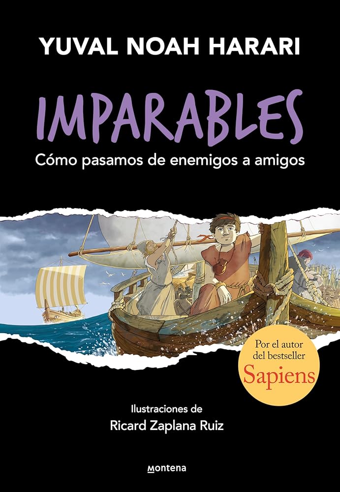 Imparables 3 - Cómo pasamos de enemigos a amigos: Por el autor de Sapiens (Montena) cover image