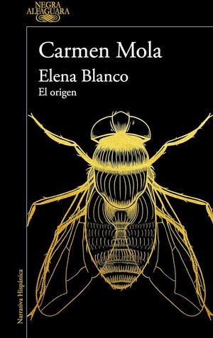 Elena Blanco. El origen (Volúmenes 1, 2, 3 y 4) (Alfaguara Negra)