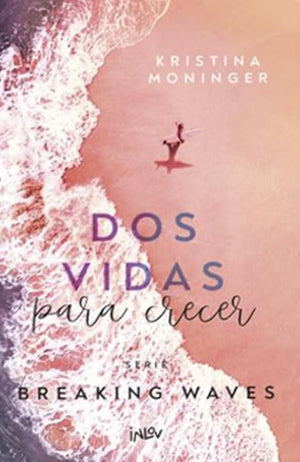 Dos vidas para crecer: 2 (Inlov Romantic)