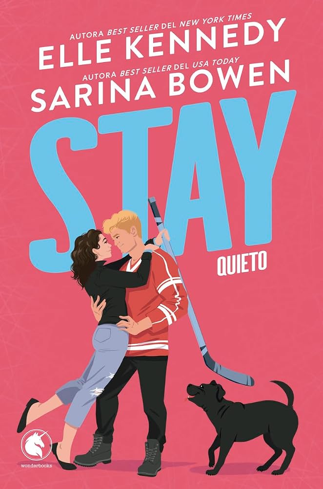Stay. Quieto: La nueva comedia romántica de las reinas del sports romance (WonderLove) cover image