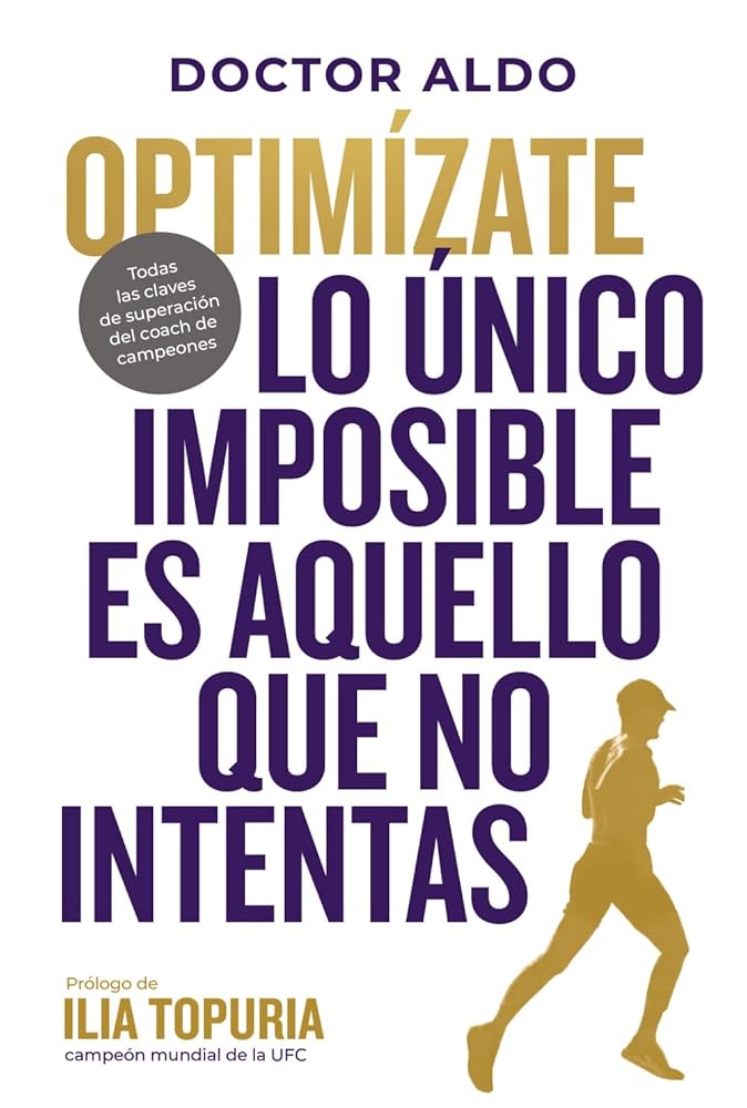 Optimízate: Lo único imposible es aquello que no intentas. Prólogo Ilia Topuria (Kitaeru Libros) cover image