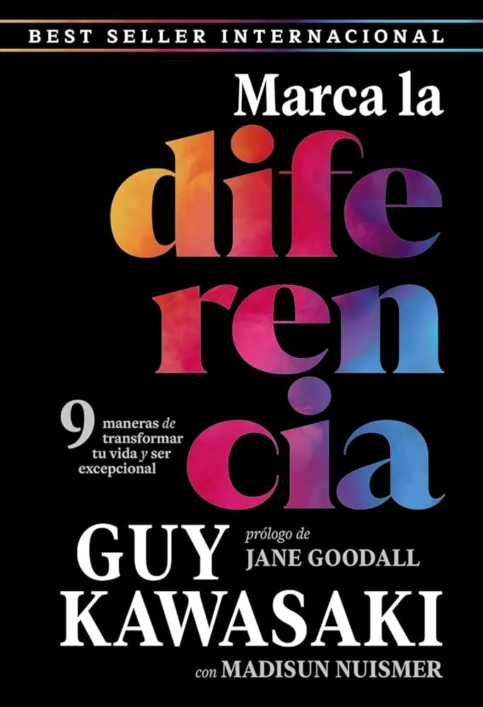Marca la diferencia: 9 maneras de transformar tu vida y ser excepcional (Kitaeru Libros) cover image