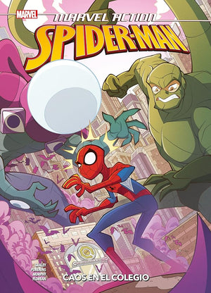 Spider-Man 6. Caos en el colegio