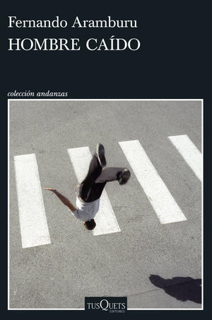 Hombre caído (Andanzas)
