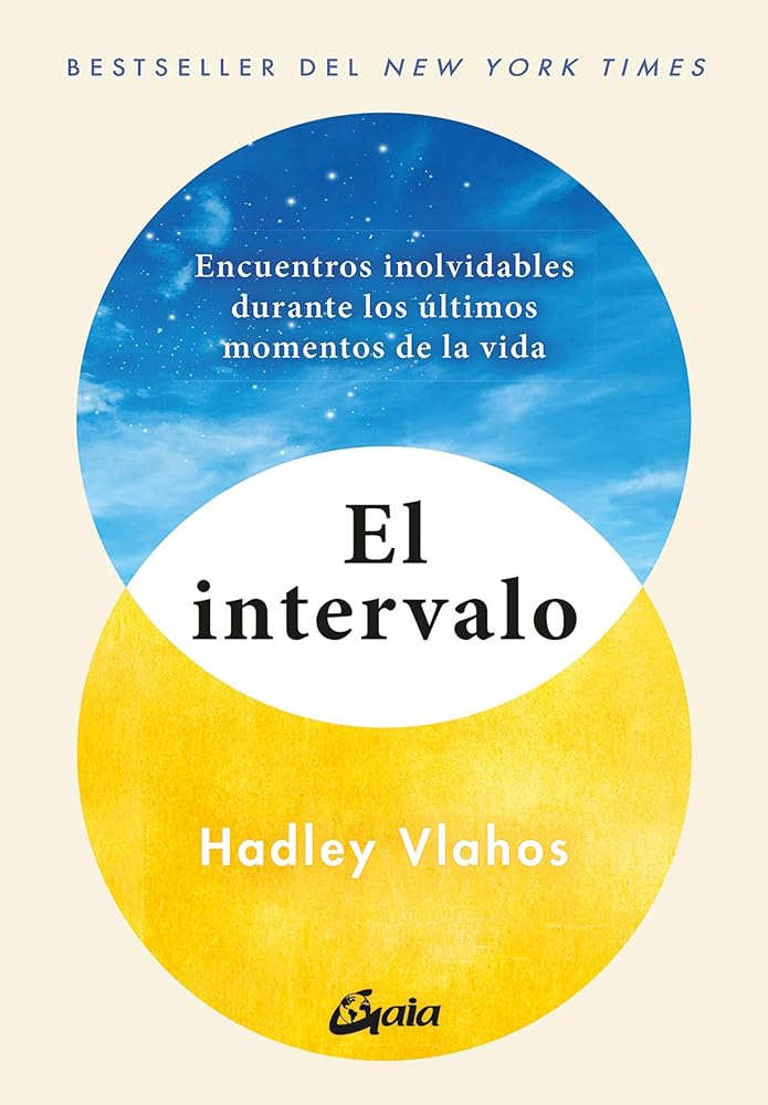 El intervalo: Encuentros inolvidables durante los últimos momentos de la vida. (Espiritualidad) cover image