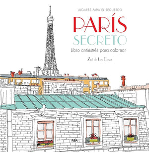 París secreto. Libro antiestrés para colorear (Práctica)