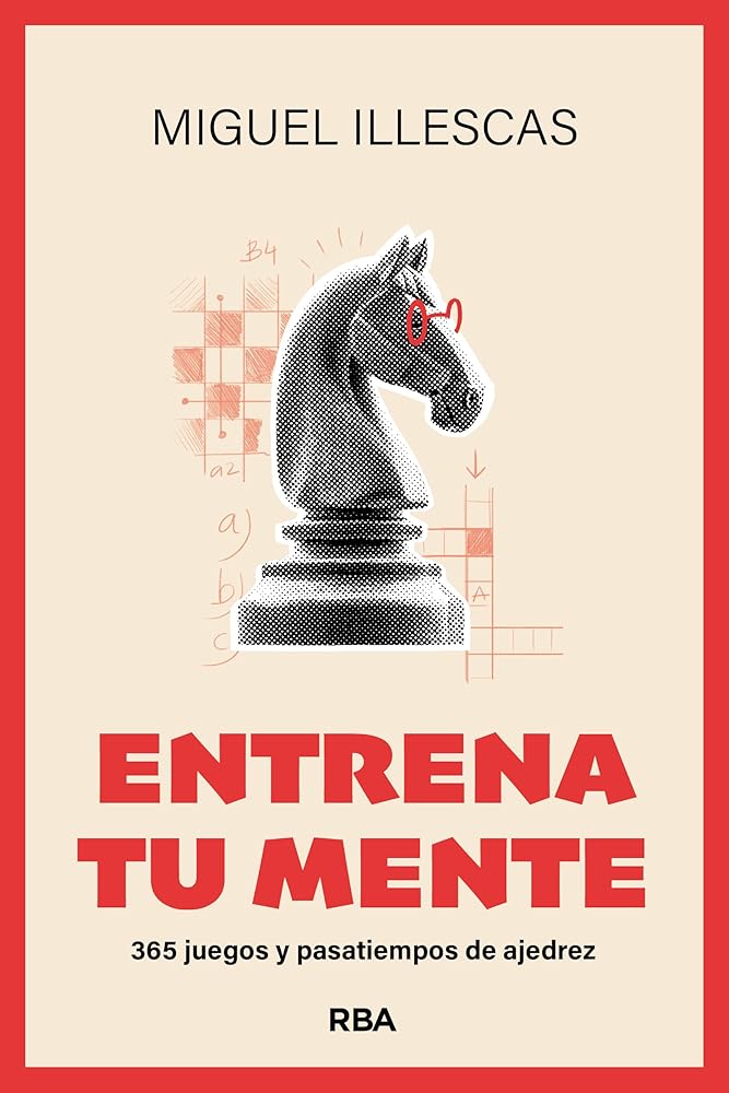 Entrena tu mente: 365 juegos y pasatiempos de ajedrez (Libros de práctica) cover image