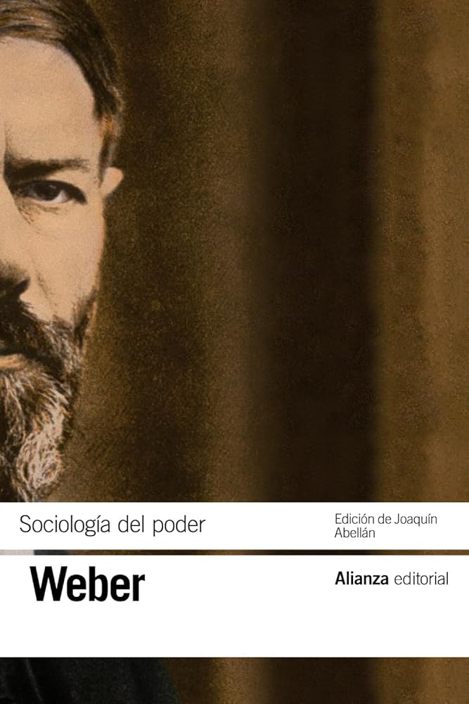 Sociología del poder: Los tipos de dominación. Segunda edición (El libro de bolsillo - Bibliotecas de autor - Biblioteca Weber)