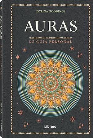 Auras: Su guía personal: SU GUIA PERSONAL (SIN COLECCION)