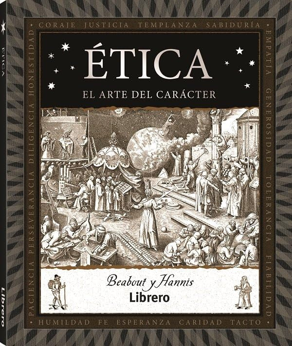 Etica: El Arte Del Caracter
