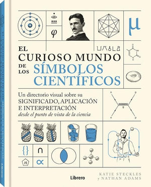 El Curioso mundo de los símbolos científicos: Un directorio visual sobre su significado, aplicación e interpretación desde el punto de vista de la ... SU SIGNIFICADO, APLICACION E INTERPRETACION