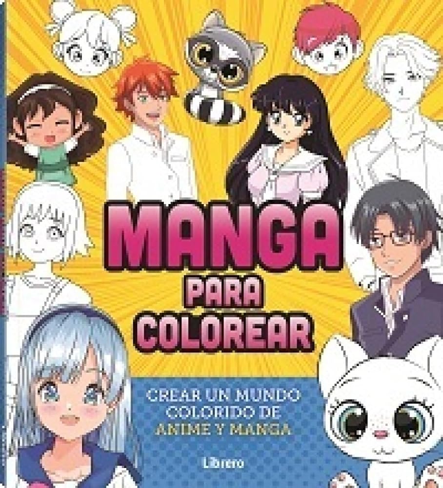 Manga Para Colorear: Crear Un Mundo Colorido De Anime Y Manga
