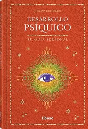 Desarrollo psíquico: Su guía personal.: SU GUIA PERSONAL (ESOTERISMO)