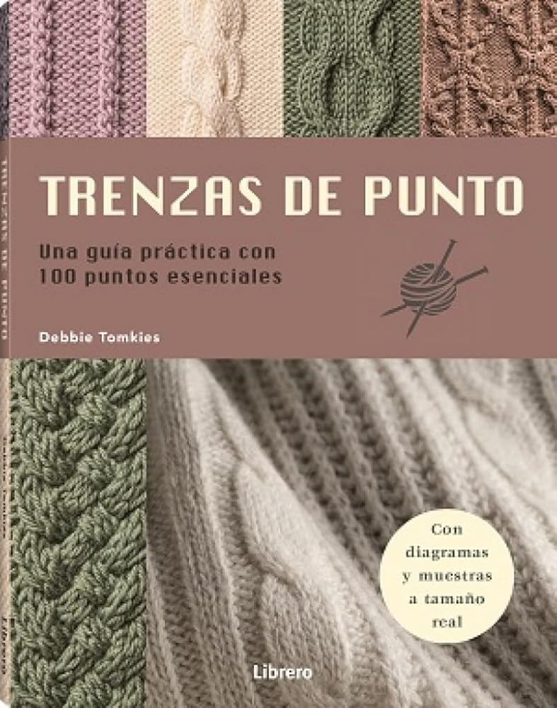 Trenzas de punto: Una guía práctica con 100 puntos esenciales. (COSTURA/PUNTO/GANCHILLO) cover image