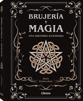 BRUJERIA Y MAGIA: UNA HISTORIA ILUSTRADA cover image