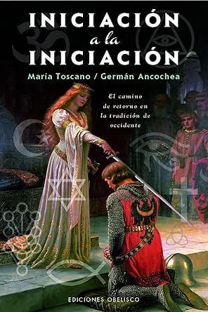 INICIACION A LA INICIACION: El camino de retorno en la tradición de Occidente (Textos tradicionales (Biblioteca esotérica)) cover image