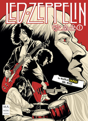 Led-Zeppelin: La novela gráfica del rock (La novela gráfica del rock)