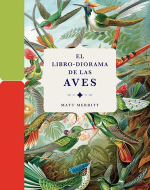 El libro-diorama de las aves (Ciencia y Naturaleza)