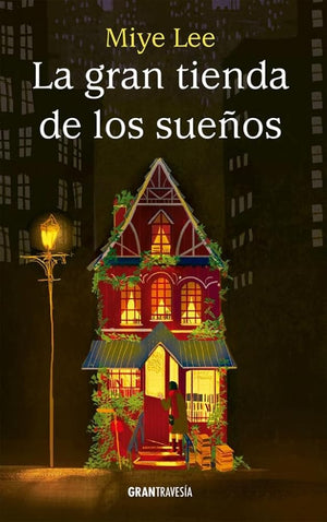 La Gran Tienda de los Sueños (GRAN TRAVESIA)