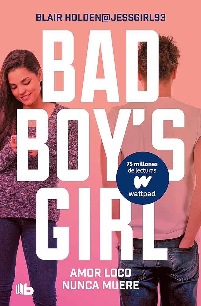 Amor loco nunca muere (Bad Boy's Girl 3) (Ficción)