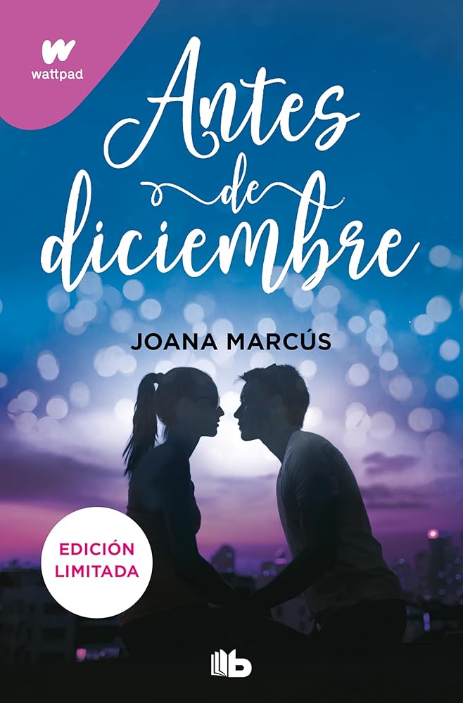 Antes de diciembre (edición revisada por la autora) (edición limitada) (Meses a tu lado 1) (Ficción) cover image