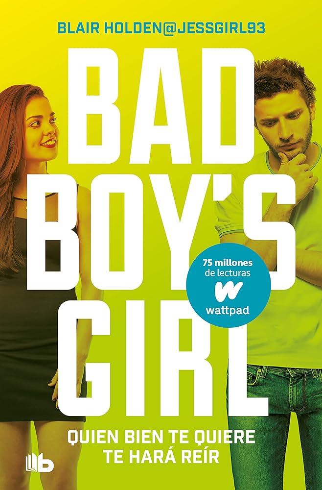 Quien bien te quiere te hará reír (Bad Boy's Girl 4) (Ficción)