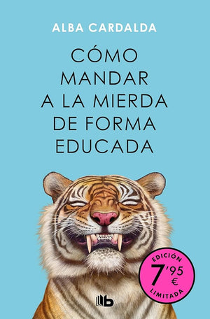 Cómo mandar a la mierda de forma educada (Campaña de verano edición limitada) (CAMPAÑAS)