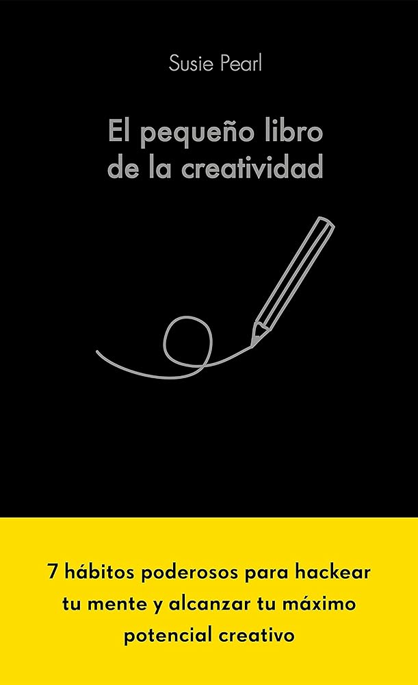 El pequeño libro de la creatividad