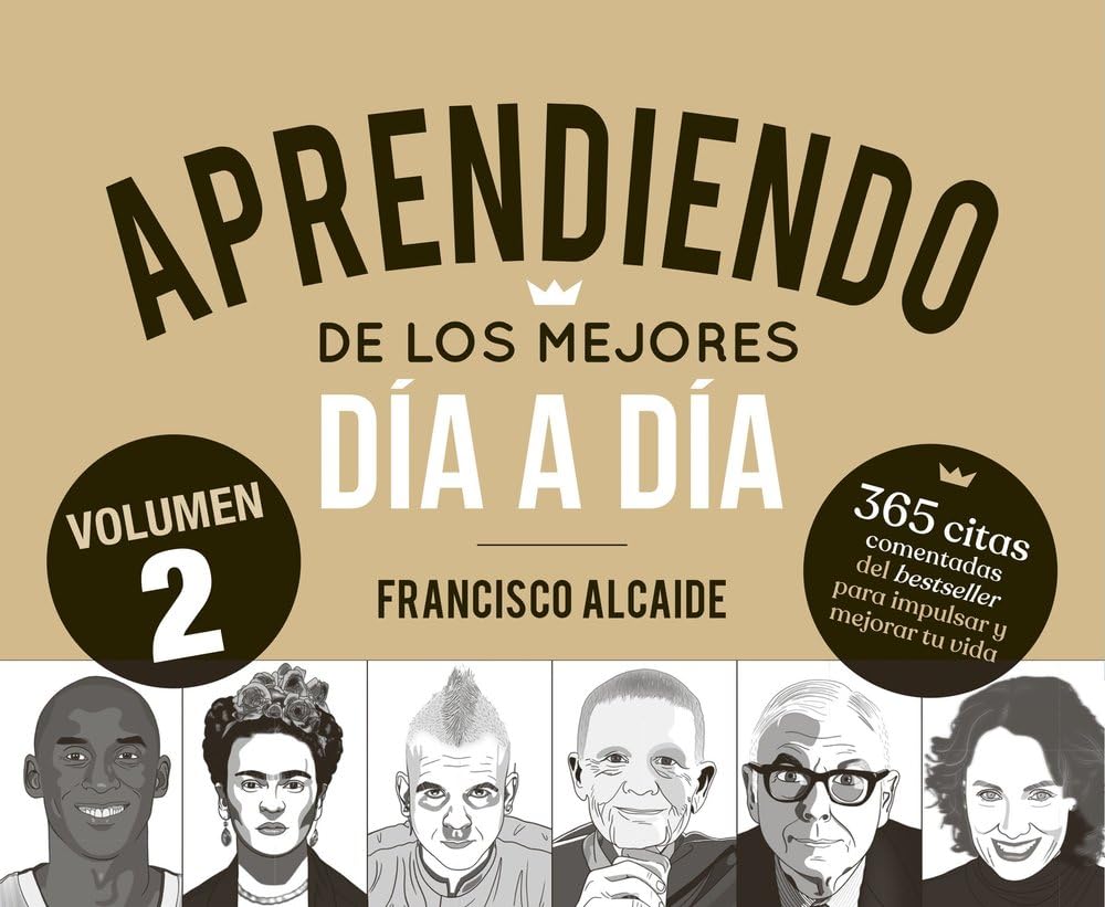 Aprendiendo de los mejores día a día 2: 365 citas comentadas del bestseller para impulsar y mejorar tu vida (Alienta) cover image