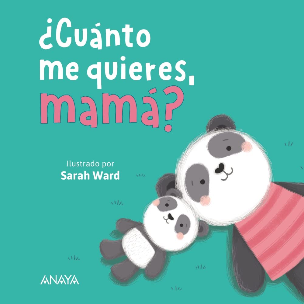 ¿Cuánto me quieres, mamá? (PRIMEROS LECTORES - Hoja de cartón)