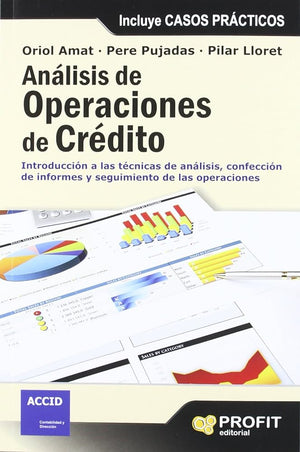 Análisis de operaciones de crédito: Introducción a las técnicas de análisis, confección de informes y seguimiento de (SIN COLECCION)