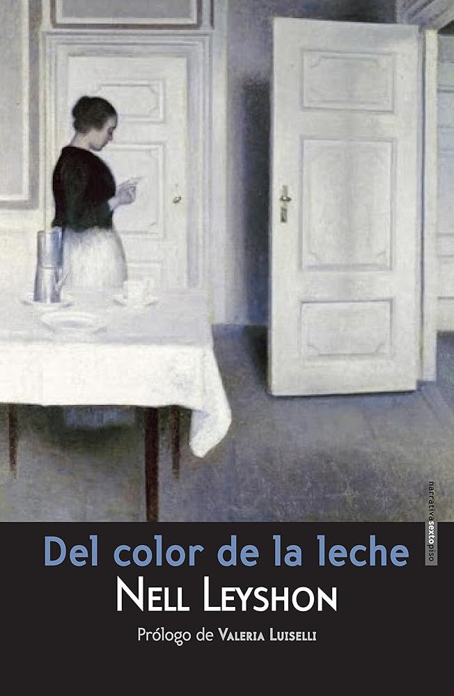 Del Color De La Leche - 2ª Edición (Narrativa Sexto Piso) cover image