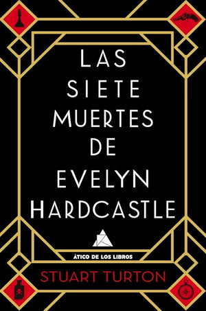 Las siete muertes de Evelyn Hardcastle (ATICO DE LOS LIBROS)