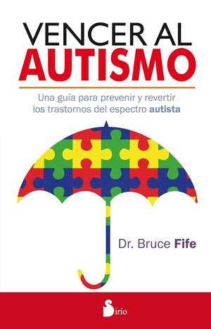 Vencer al autismo (TERAPIA ALTERNATIVA)
