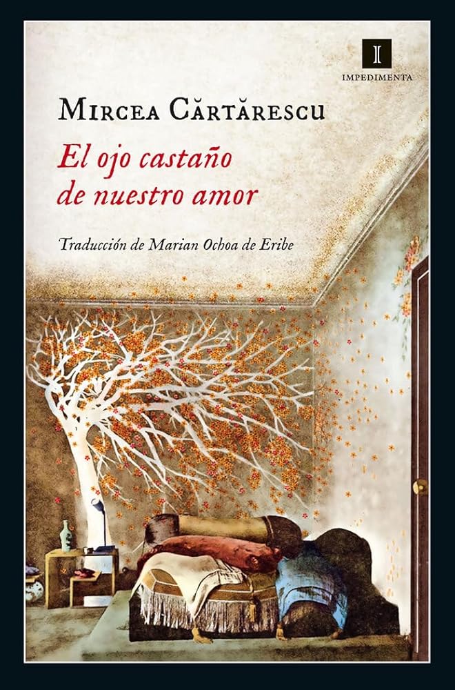 El Ojo Castaño De Nuestro Amor: 139 (Impedimenta) cover image